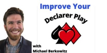 Picture of Michael Teaches Improve Your Declarer Play