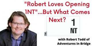 Robert Loves Opening 1NT - Responding with the Majors (Webinar Recording aired 2/2/21)