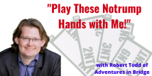 Robert Plays Notrump - Play my favorite contract with me! 1NT (Webinar Recording aired 2/23/21)