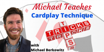 Michael Teaches: Cardplay Technique
