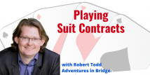 Robert Teaches Playing Suit Contracts