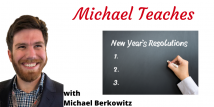 Michael Teaches New Year's Resolutions