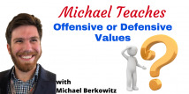Michael Teaches Offensive or Defensive Values?